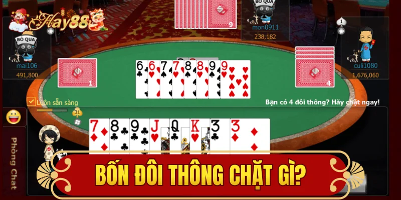 bốn đôi thông chặt gì